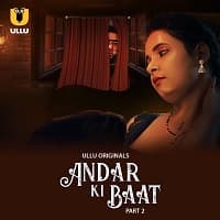 Andar Ki Baat (Part 2) Ullu app Full Movie